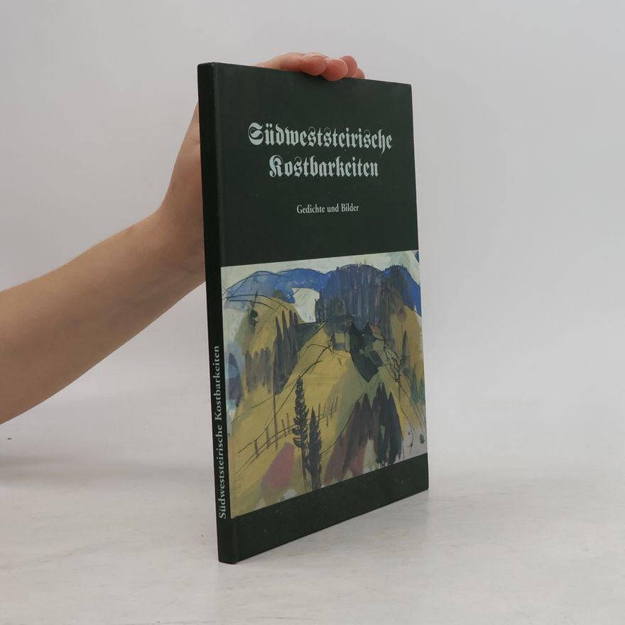 Kolektiv autorů Südweststeirische Kostbarkeiten