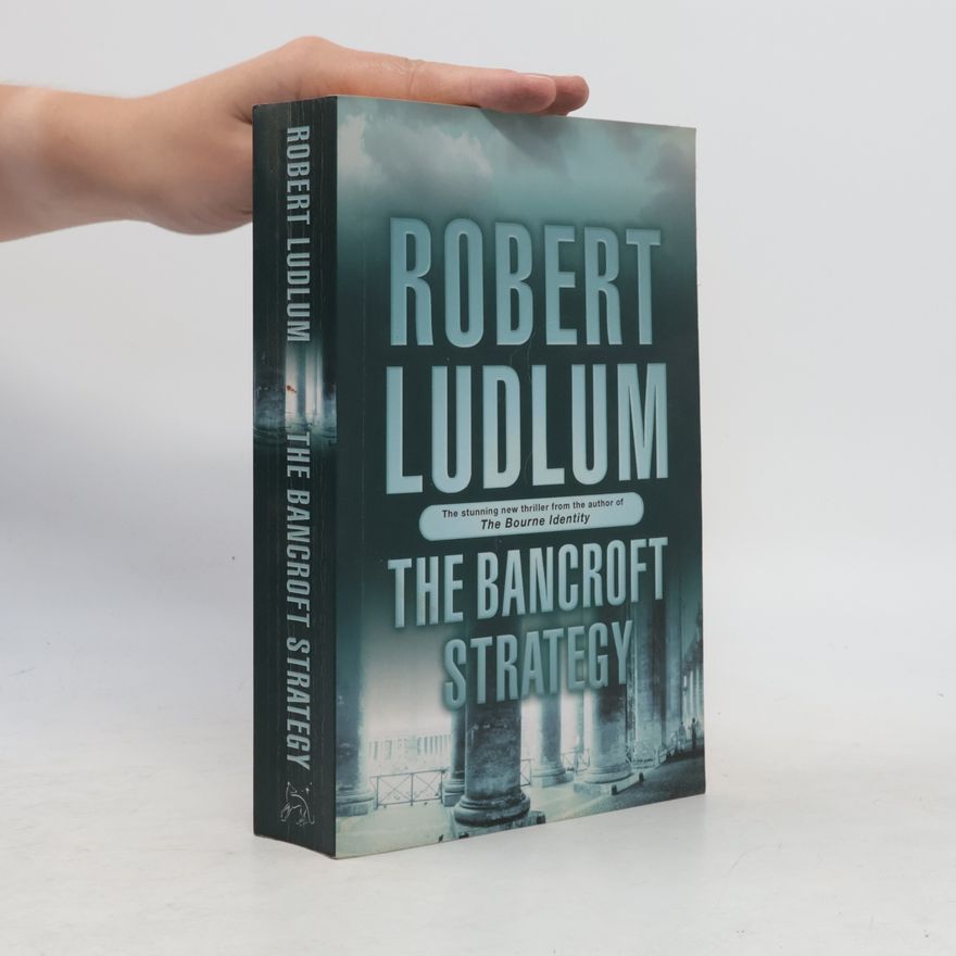 Robert Ludlum Bancroft Strategy
