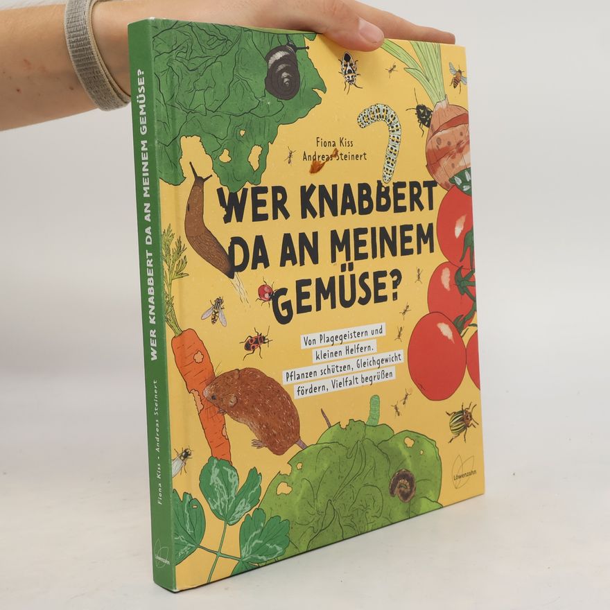 Fiona Kiss Wer knabbert da an meinem Gemüse?