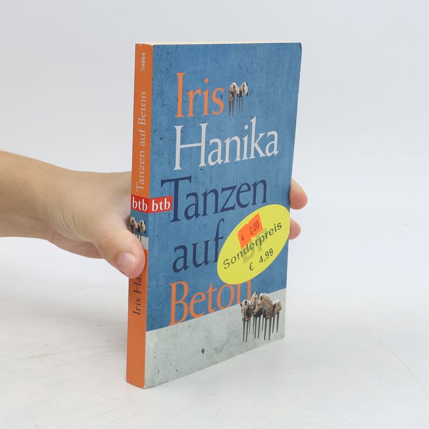 Iris Hanika Tanzen auf Beton