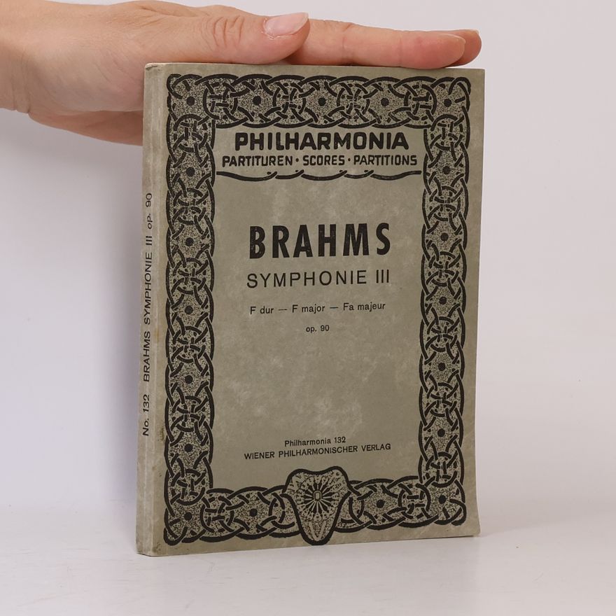 Johannes Brahms Symphonie III. No. 132