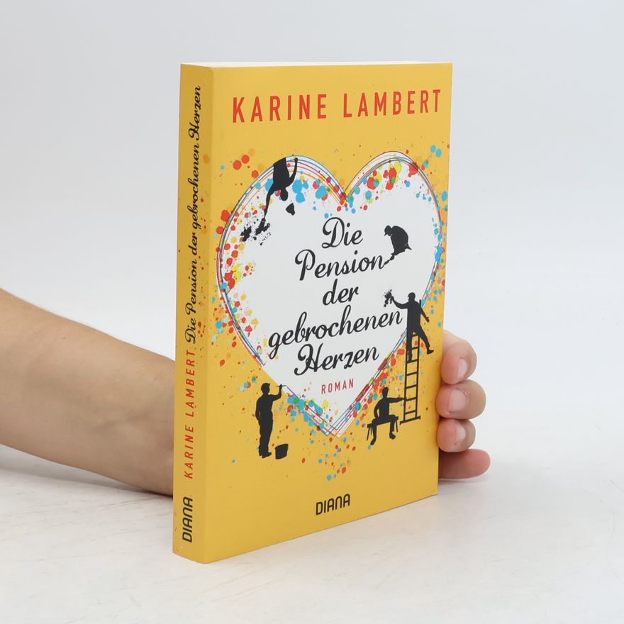 Karine Lambert Die Pension der gebrochenen Herzen