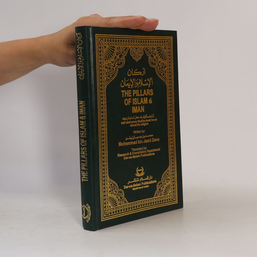 Muhammad bin Jamil Zeno أركان الإسلام والإيمان. The Pillars of Islam & Iman