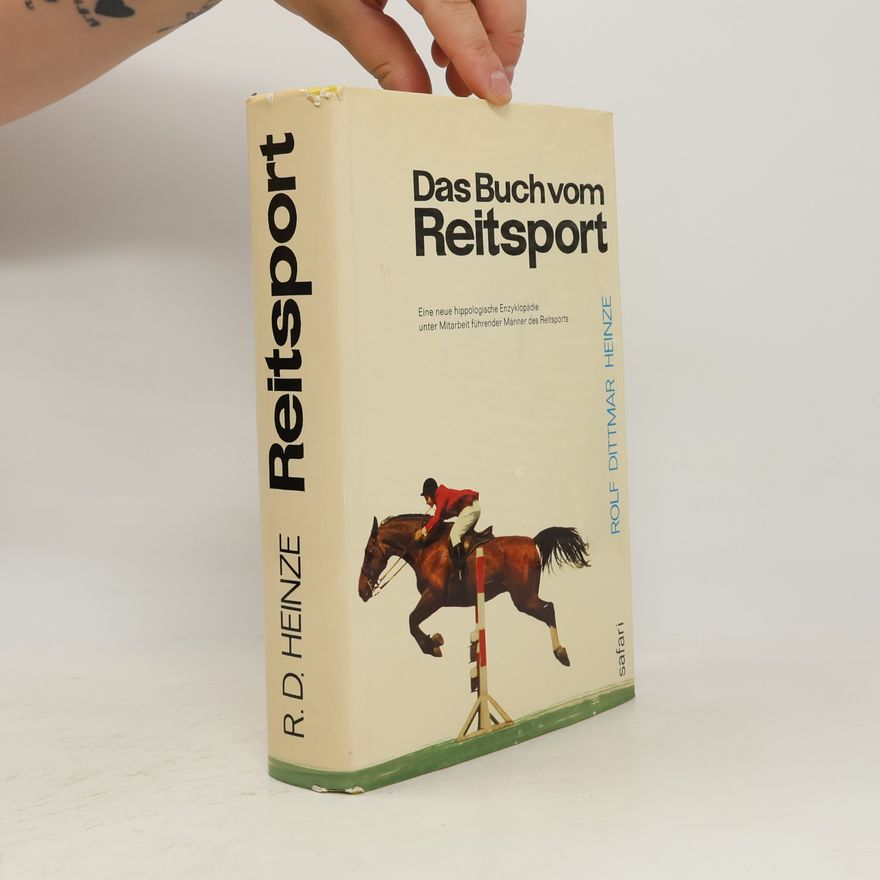 Rolf Dittmar Heinze Das Buch vom Reitsport
