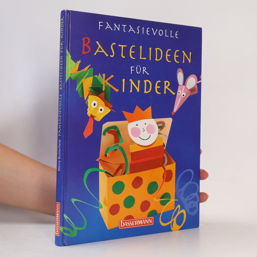 Autorenkollektiv Fantasievolle Bastelideen für Kinder