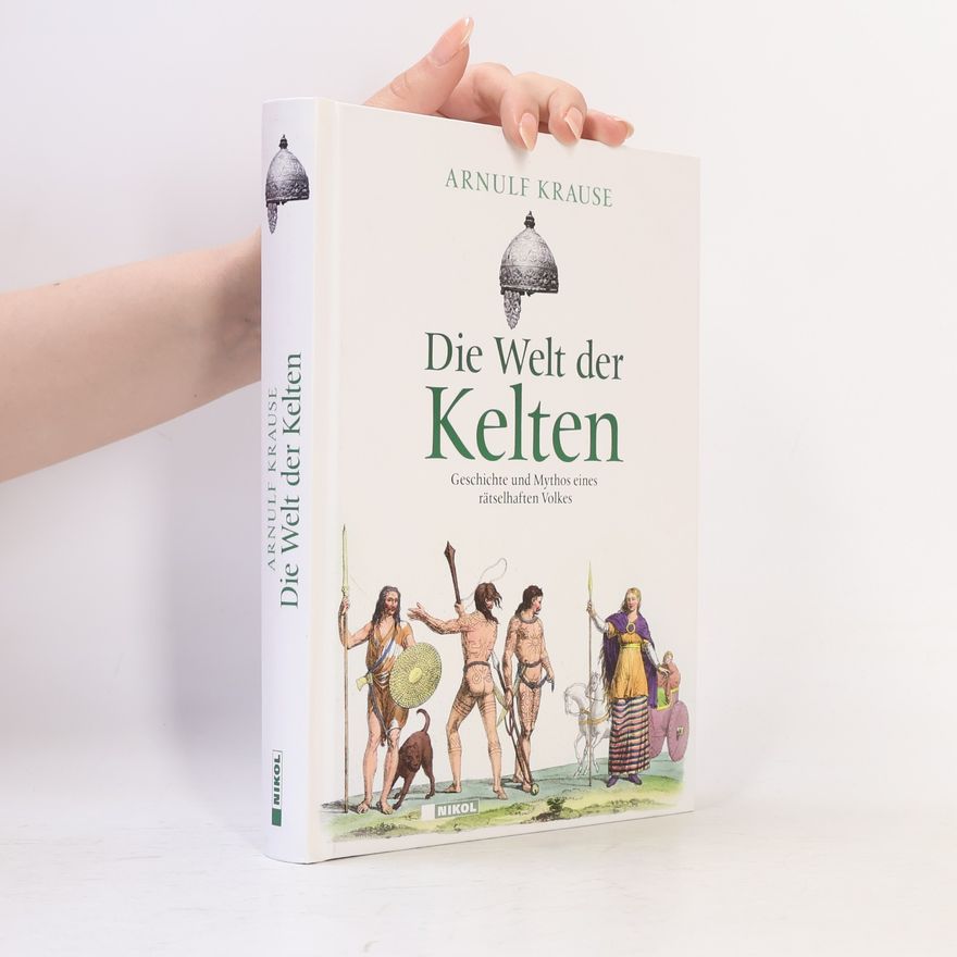 Arnulf Krause Die Welt der Kelten