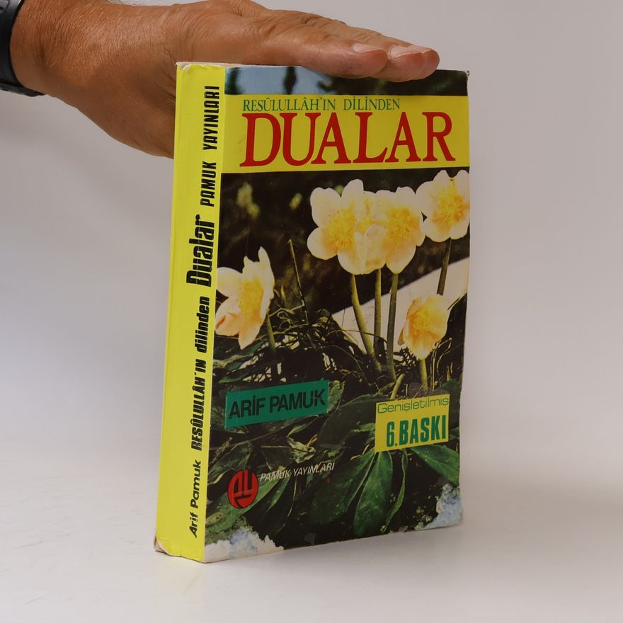 Arif Pamuk الورد المصفى المختار. Resûlullâh'ın Dilinden Duâlar