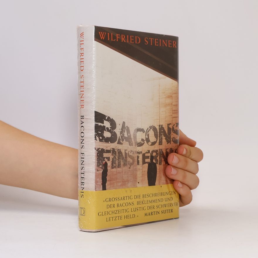 Wilfried Steiner Bacons Finsternis