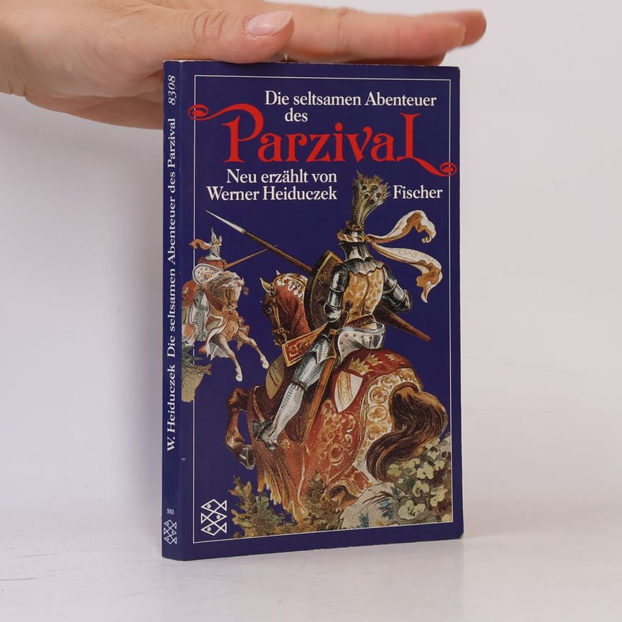 Werner Heiduczek Die seltsamen Abenteuer des Parzival