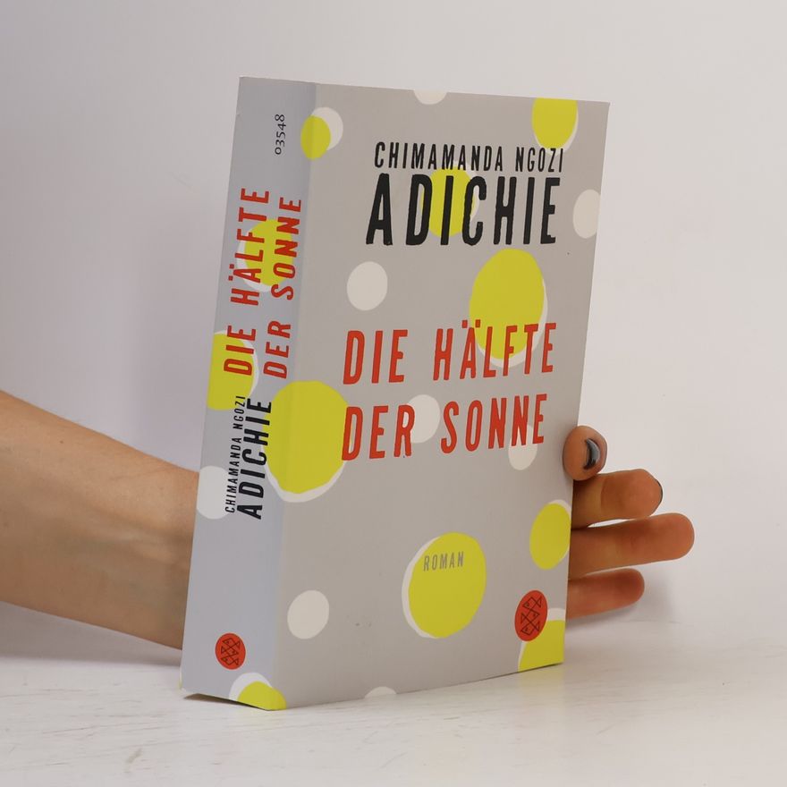 Chimamanda Ngozi Adichie Die Hälfte der Sonne