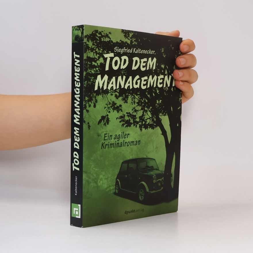 Siegfried Kaltenecker Tod dem Management