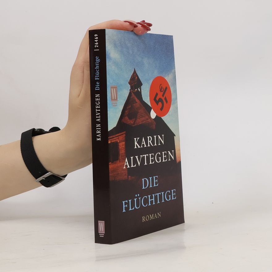 Karin Alvtegen Die Flüchtige