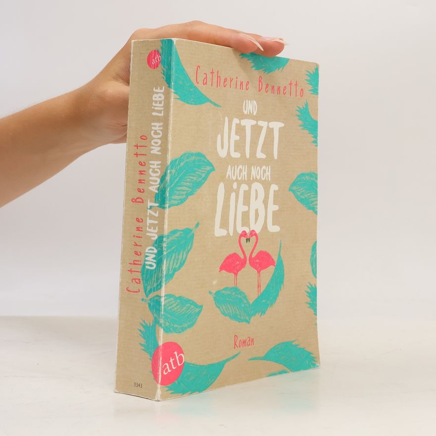 Catherine Bennetto Und jetzt auch noch Liebe