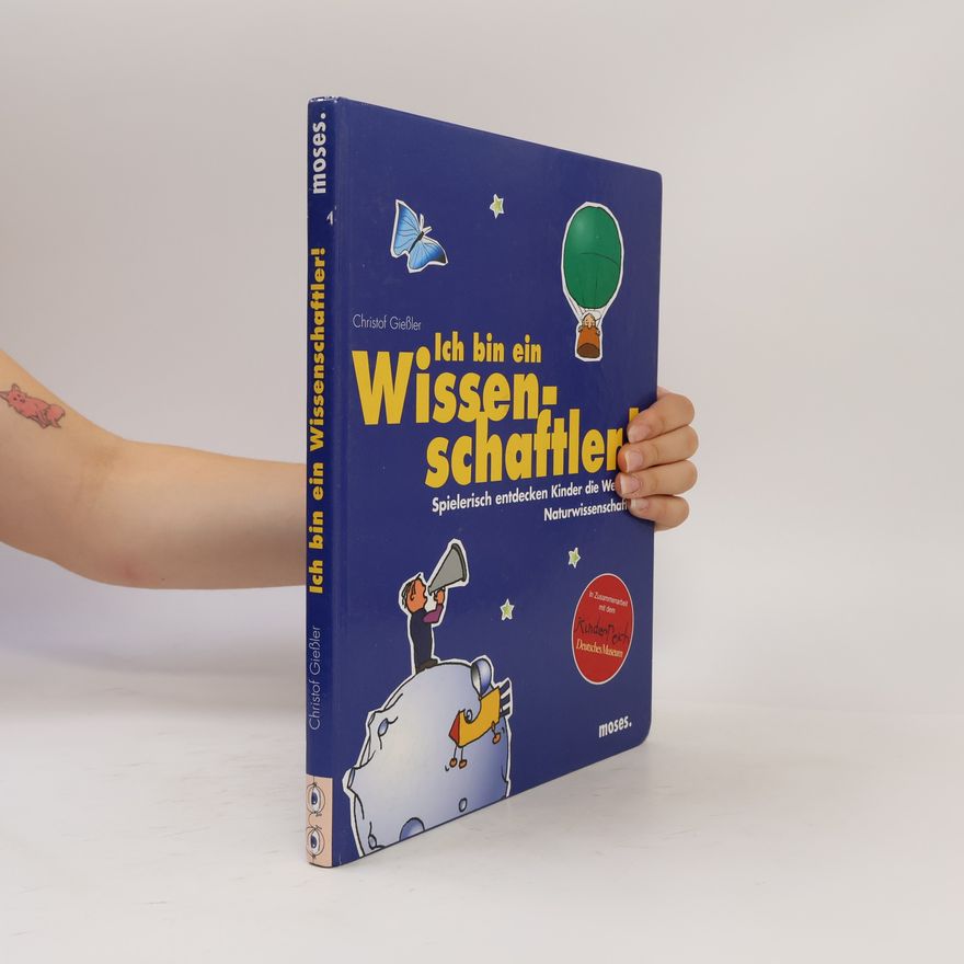 Christof Gießler Ich bin ein Wissenschaftler!
