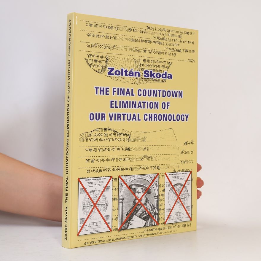 Zoltán Skoda The Final Countdown - Elimination of our Virtual Chronology