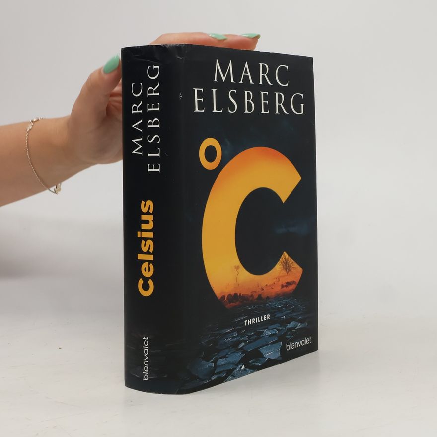 Marc Elsberg °C - Celsius