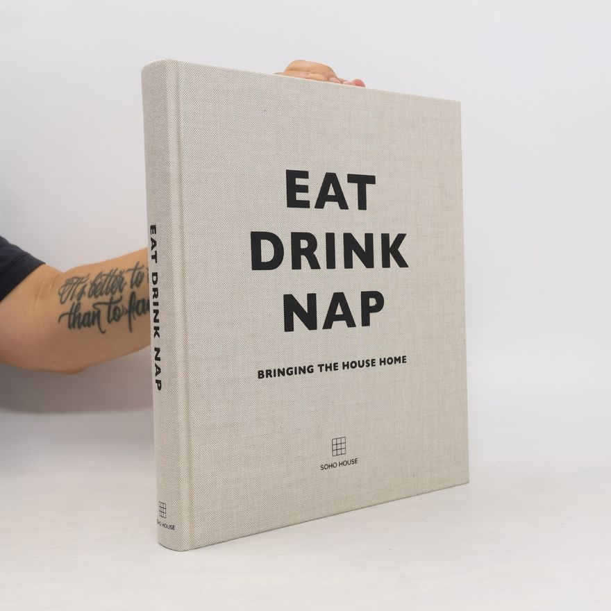 Soho House Eat, Drink, Nap