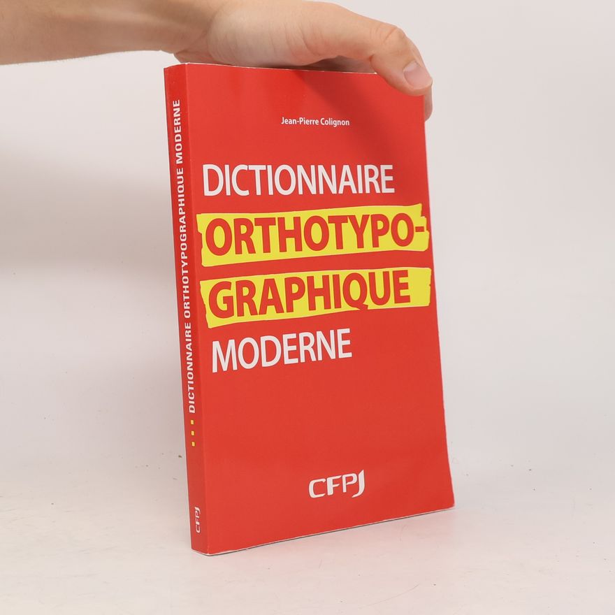 JeanPierre Colignon Dictionnaire orthotypographique moderne