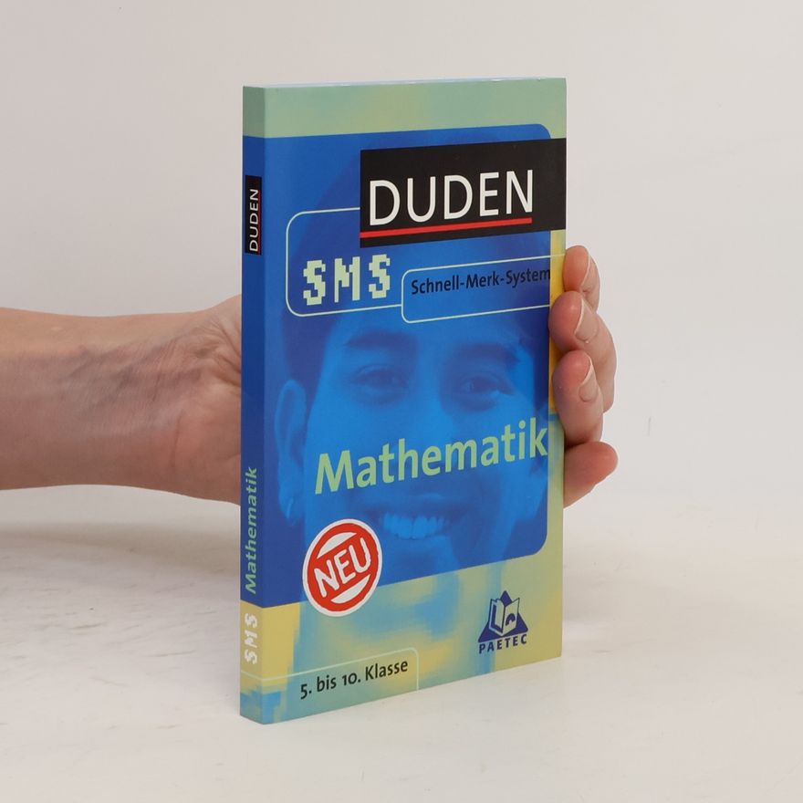 Autorenkollektiv Mathematik. Duden SMS. 5. bis 10. Klasse.