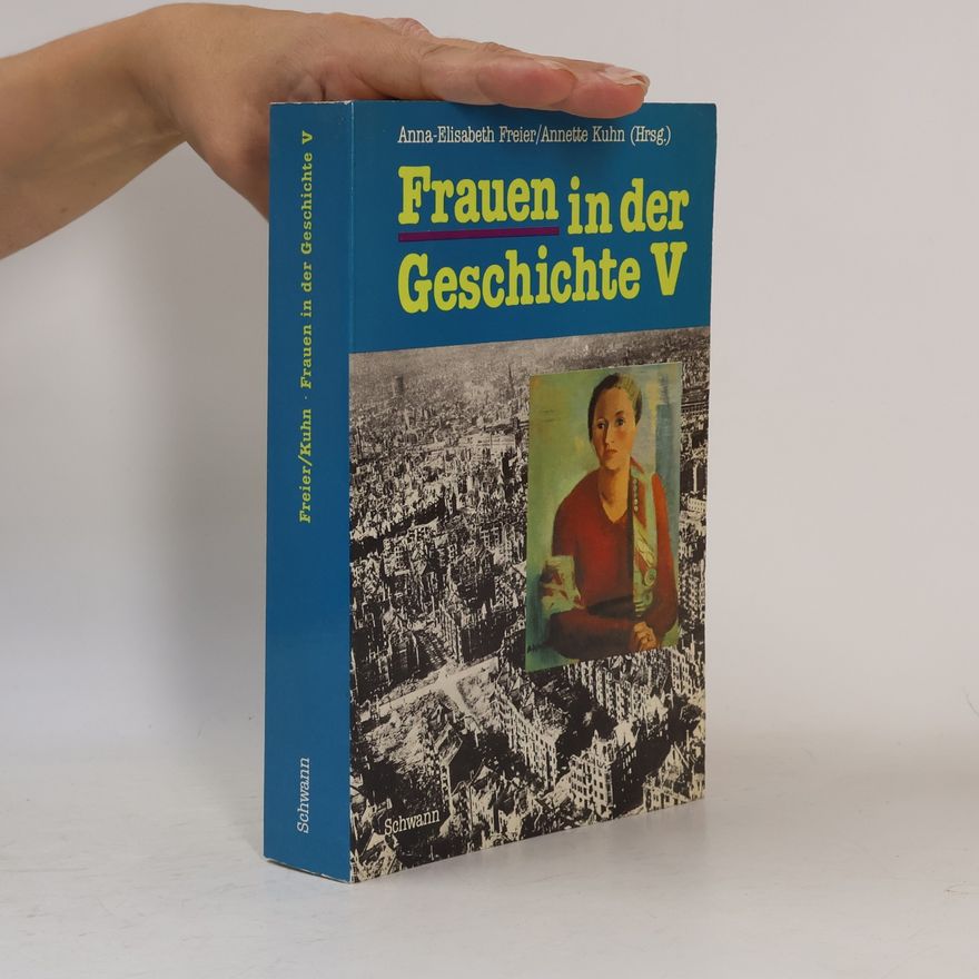 Anna-Elisabeth Freier Frauen in der Geschichte V