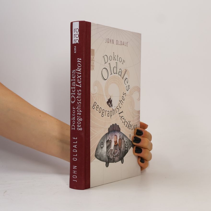 John Oldale Doktor Oldales geographisches Lexikon