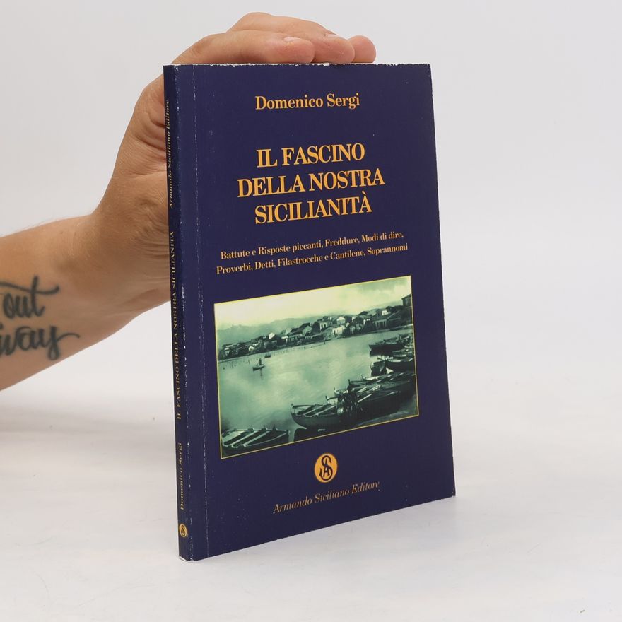 Domenico Sergi Il fascino della nostra sicilianità
