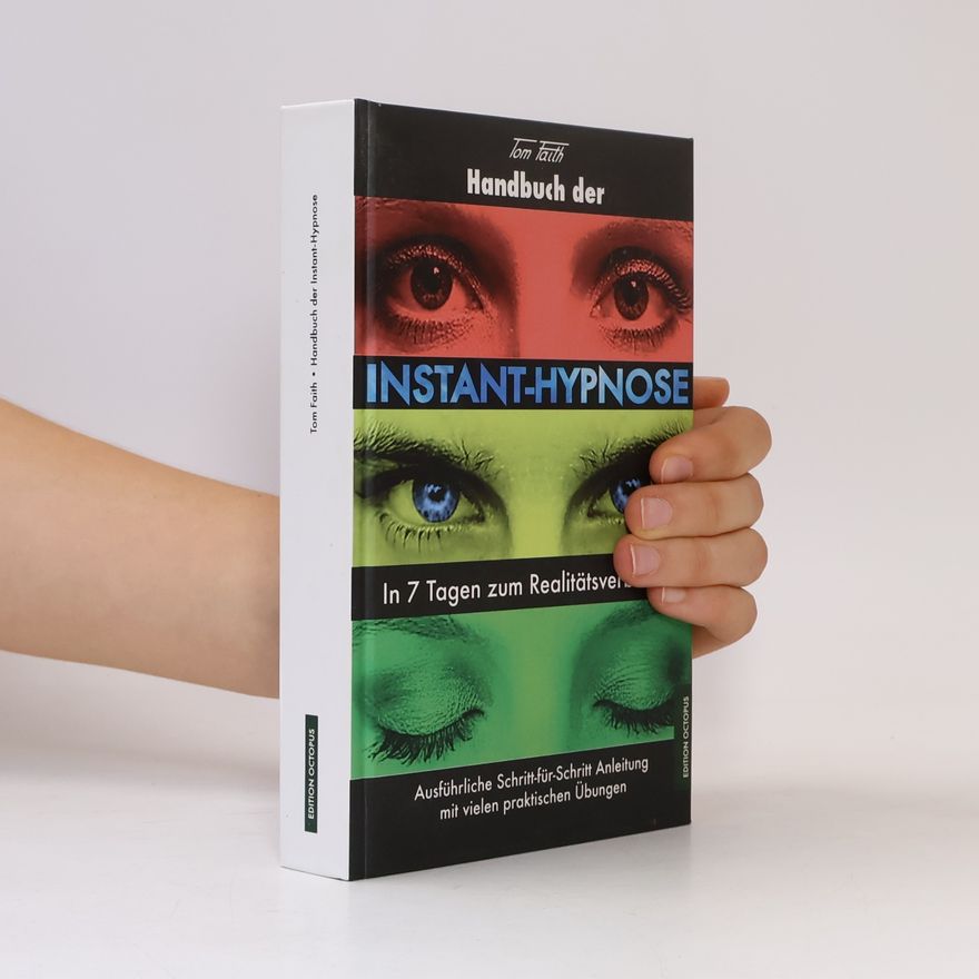 Tom Faith Handbuch der Instant-Hypnose