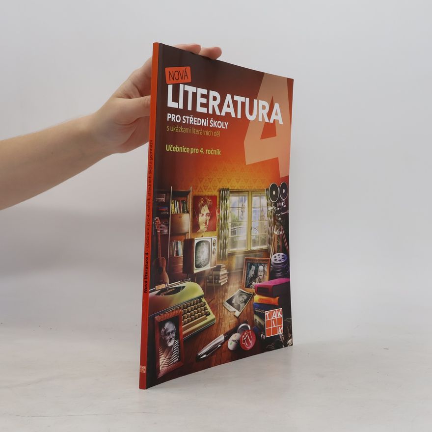 Kolektív autorov Nová literatura pro střední školy s ukázkami literálních děl. Učebnice pro 4.ročník