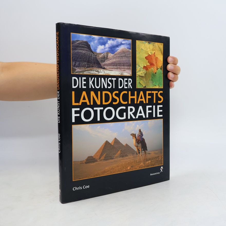 Chris Coe Die Kunst der Landschaftsfotografie