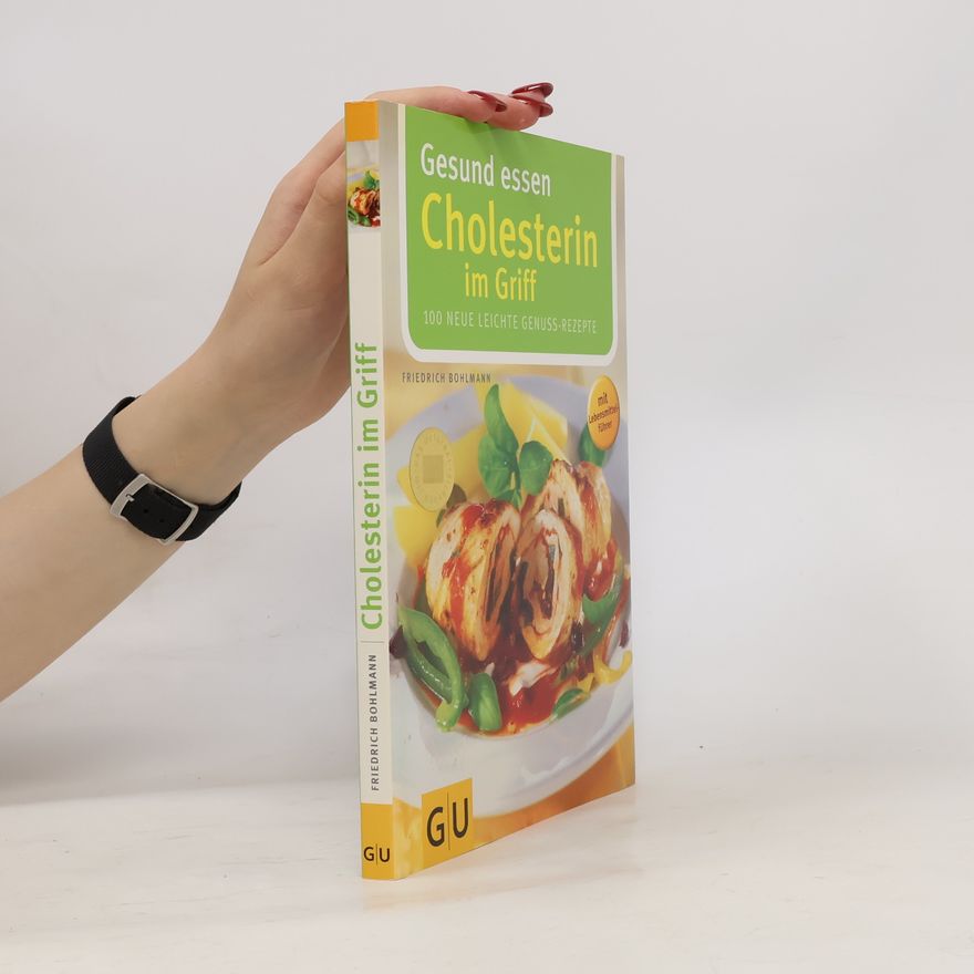 Friedrich Bohlmann Gesund essen, Cholesterin im Griff