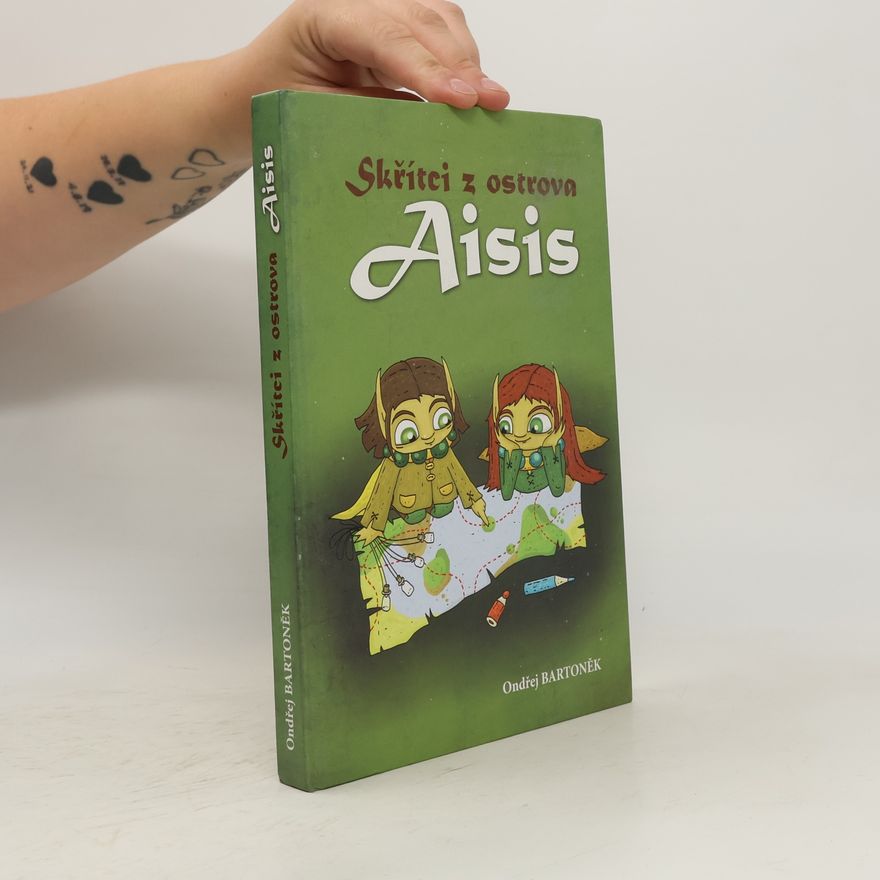 Ondřej Bartoněk Skřítci z ostrova Aisis