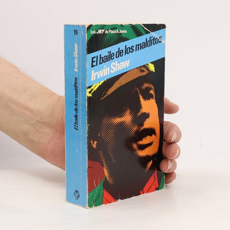 Irwin Shaw Los Jet - 19: El baile de los malditos