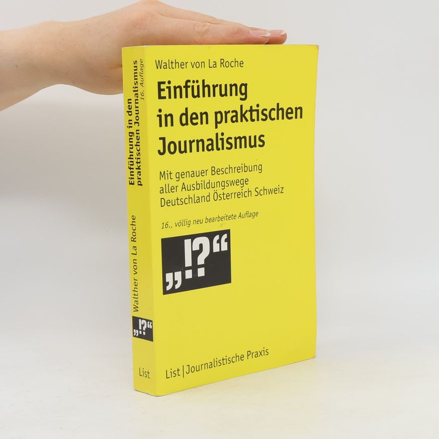 Walther von La Roche Einführung in den praktischen Journalismus