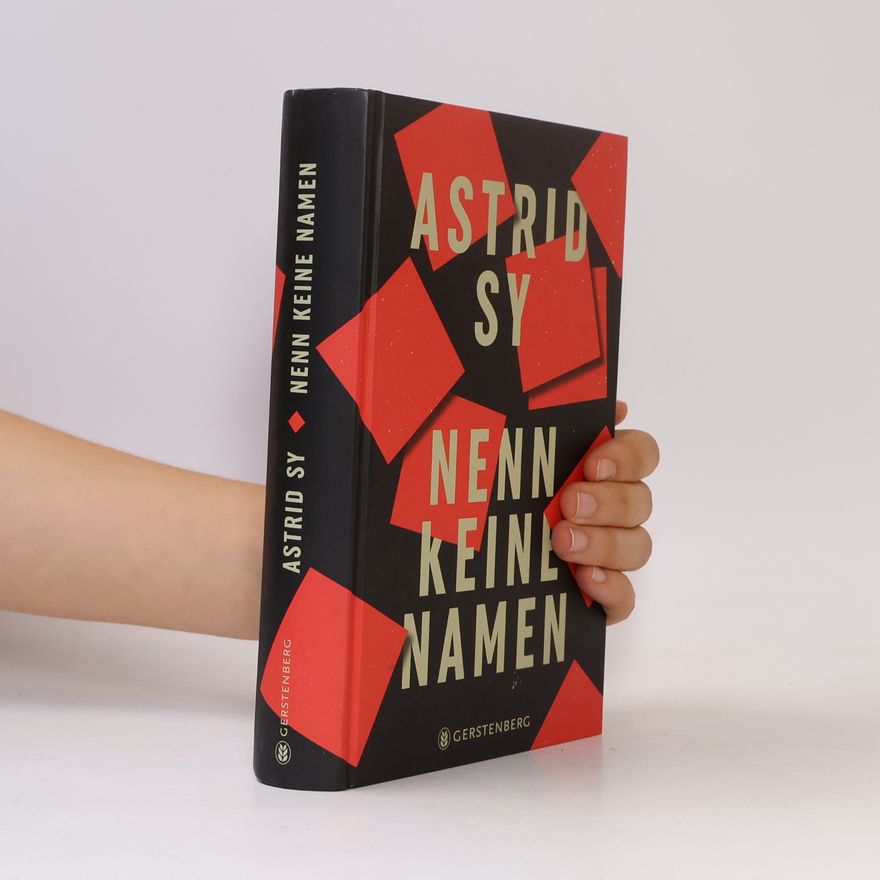 Astrid Sy Nenn keine Namen