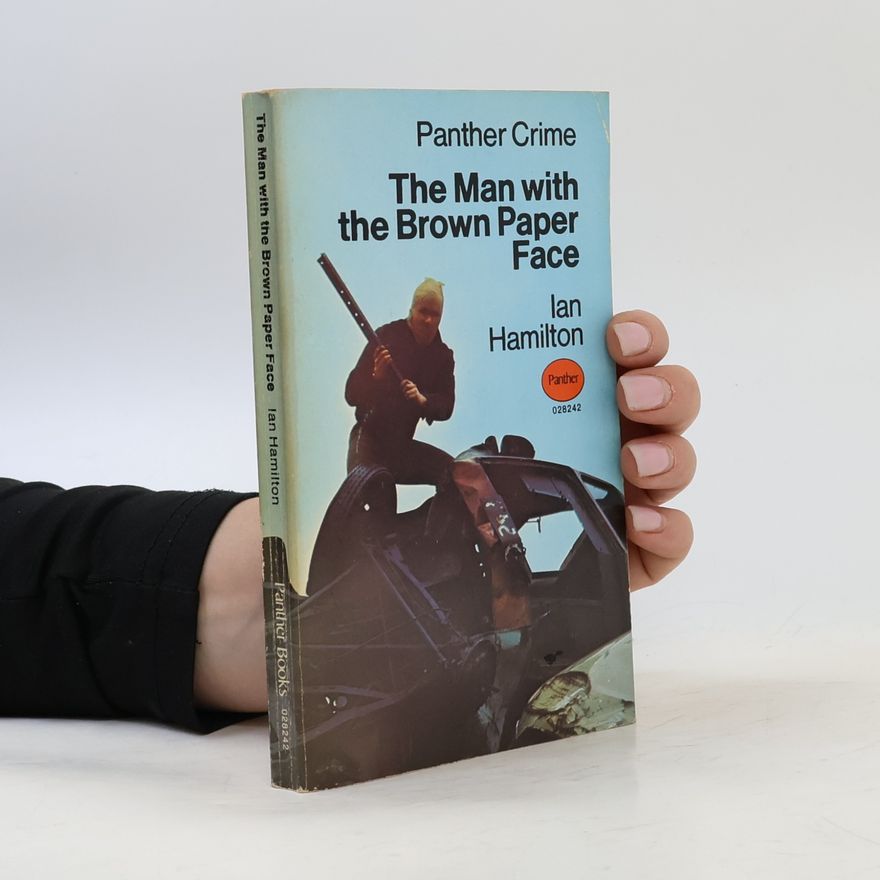 Ian Hamilton The Man with the Brown Paper Face