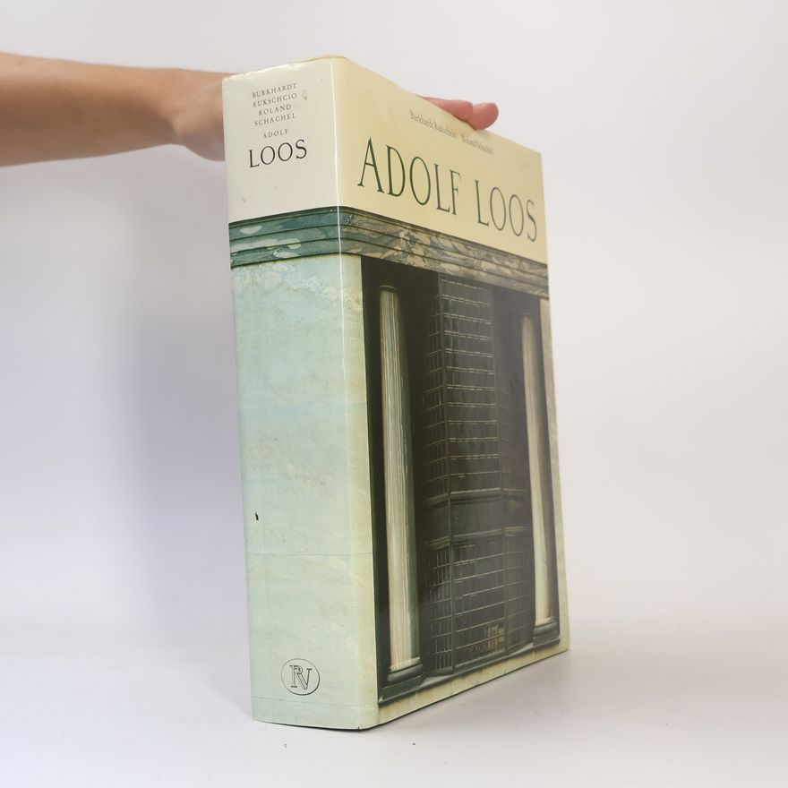Burkhardt Rukschcio Adolf Loos