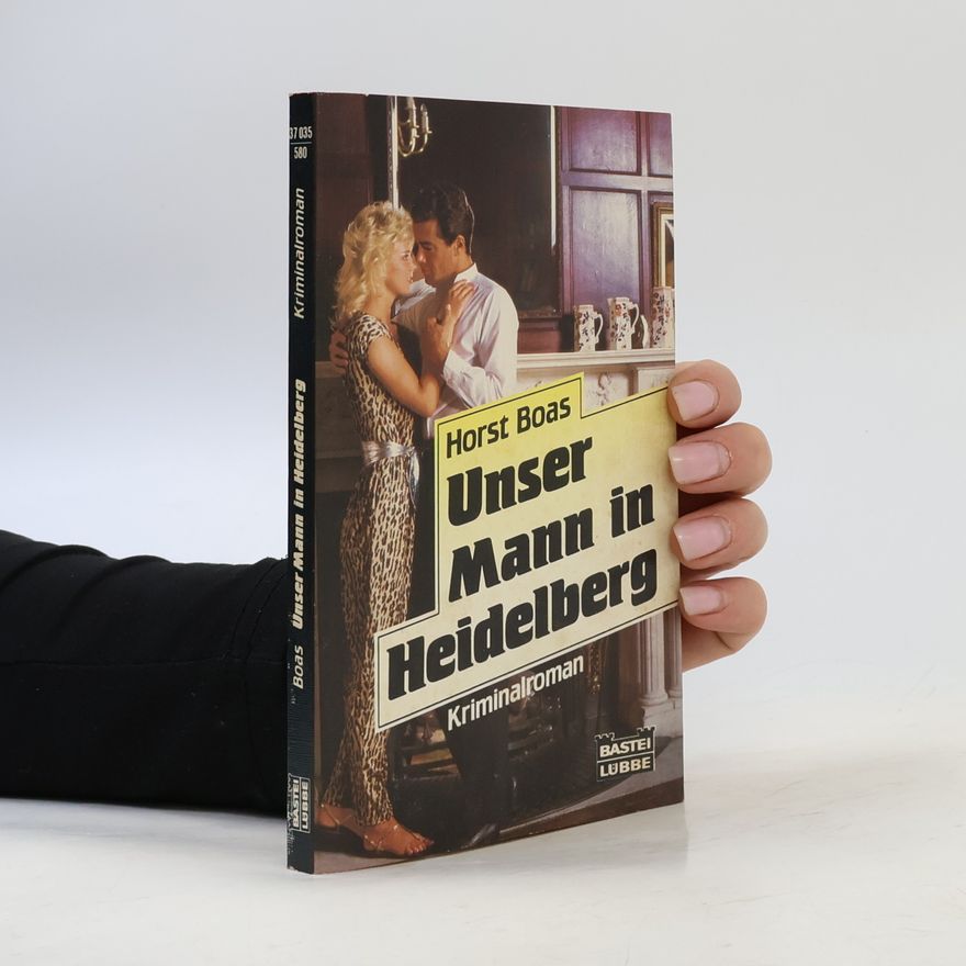 Horst Boas Unser Mann in Heidelberg