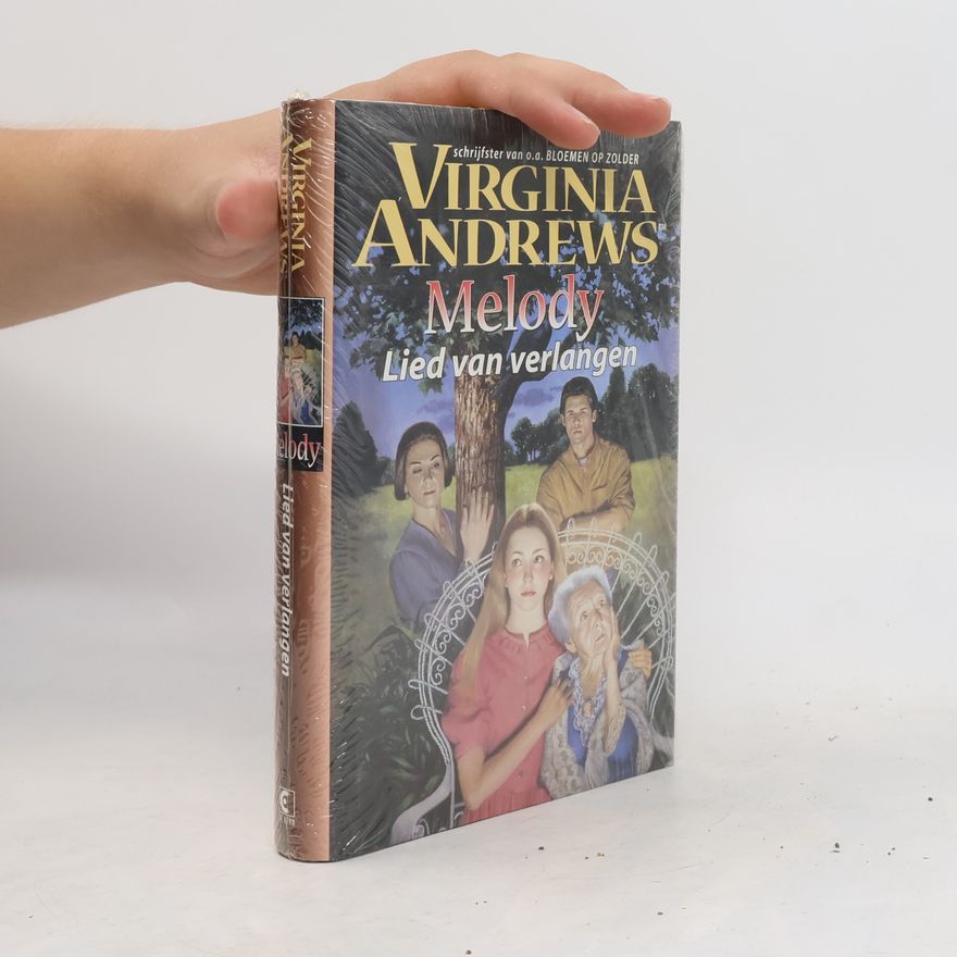 V. C. Andrews Melody. Lied van verlangen