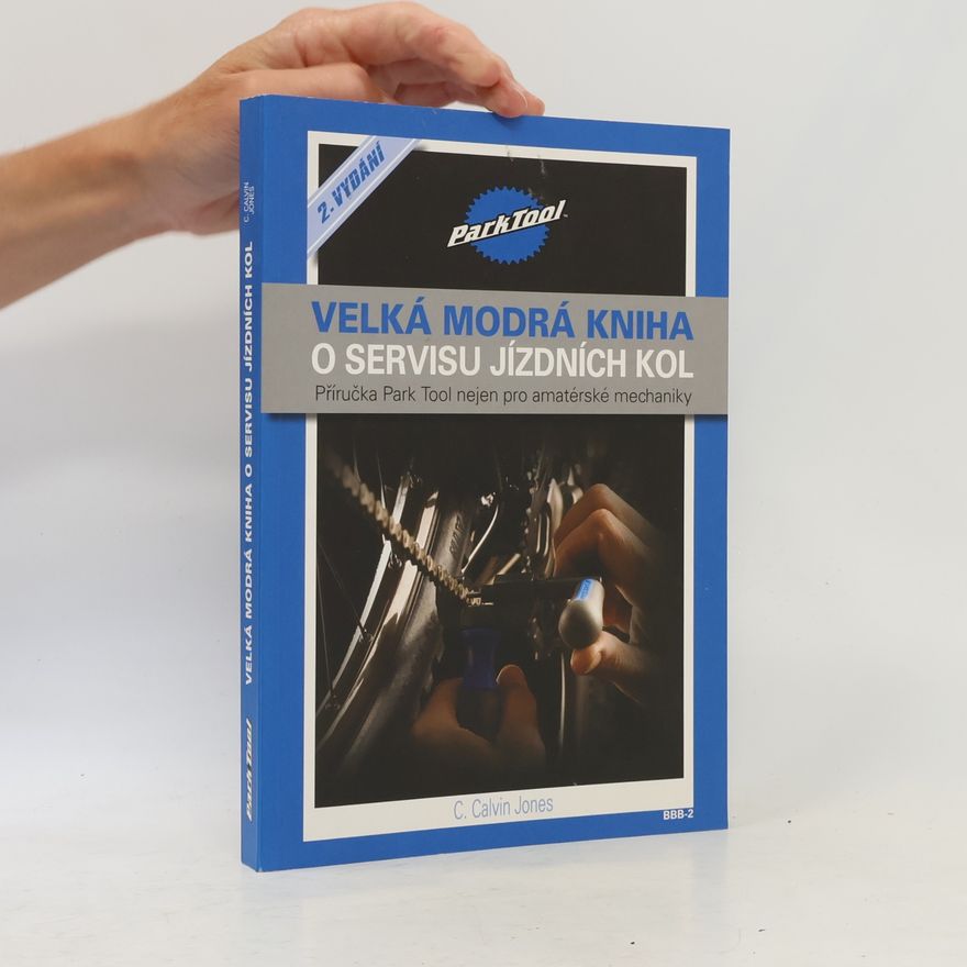 Calvin Jones Velká modrá kniha o servisu jízdních kol