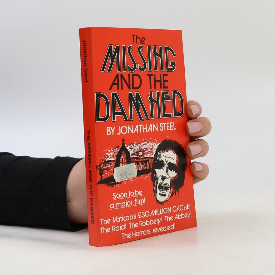 Jonathan Steele The Missing and the Damned