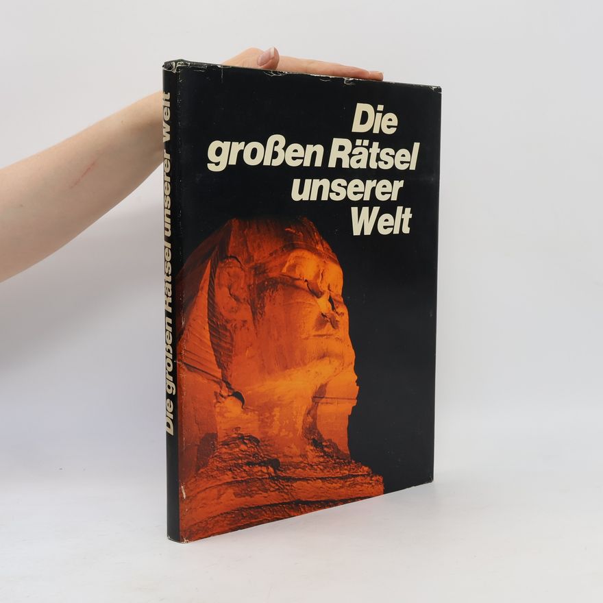 Roland Gööck Die großen Rätsel unserer Welt