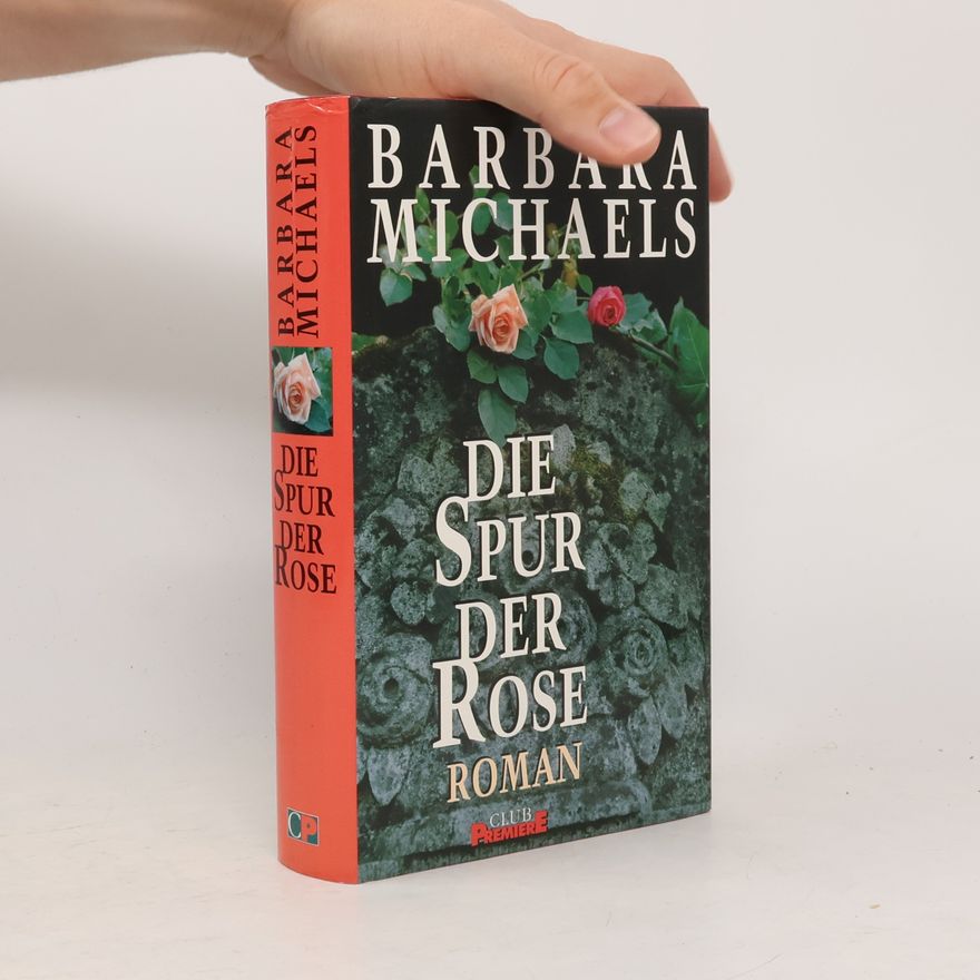 Barbara Michaels Die Spur der Rose