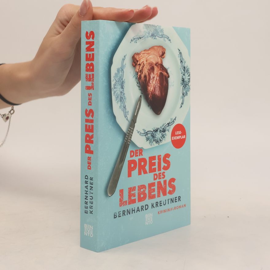 Bernhard Kreutner Der Preis des Lebens