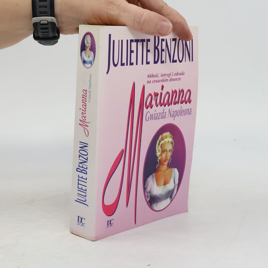 Juliette Benzoniová Marianna Gwiazda Napoleona
