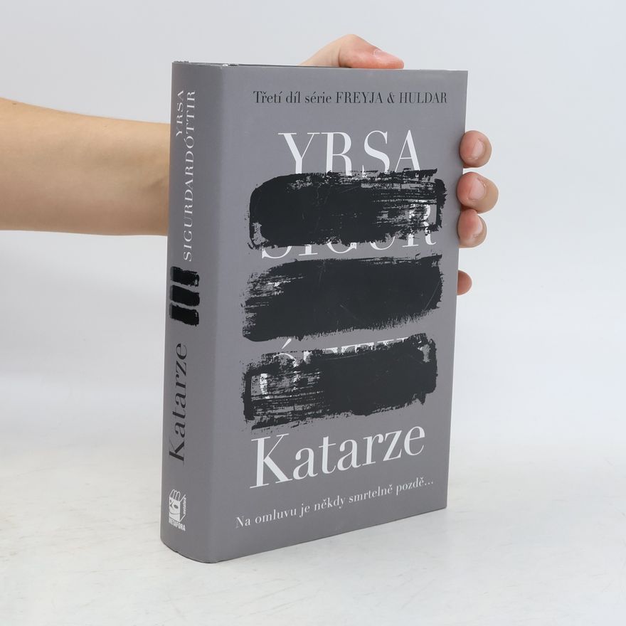Yrsa Sigurðardóttir Katarze: Série Freyja & Huldar