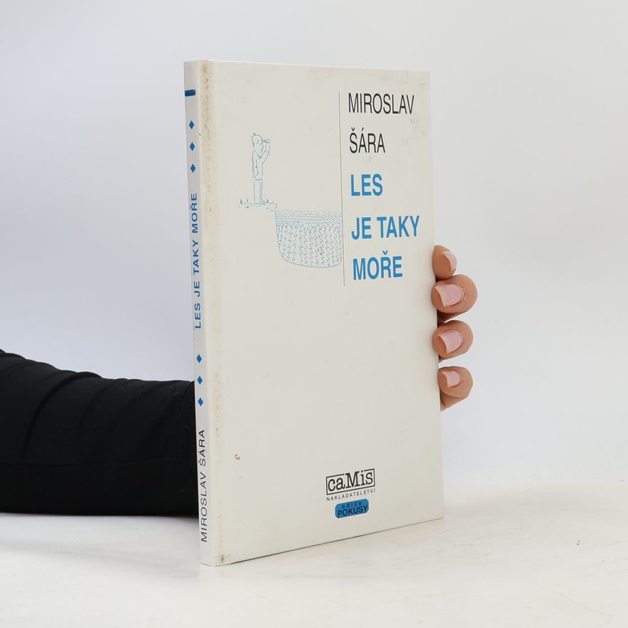 Miroslav Šára Les je taky moře