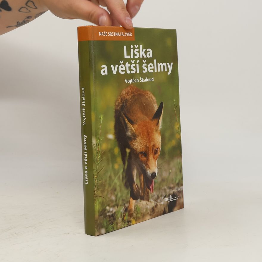 Vojtěch Škaloud Liška a větší šelmy