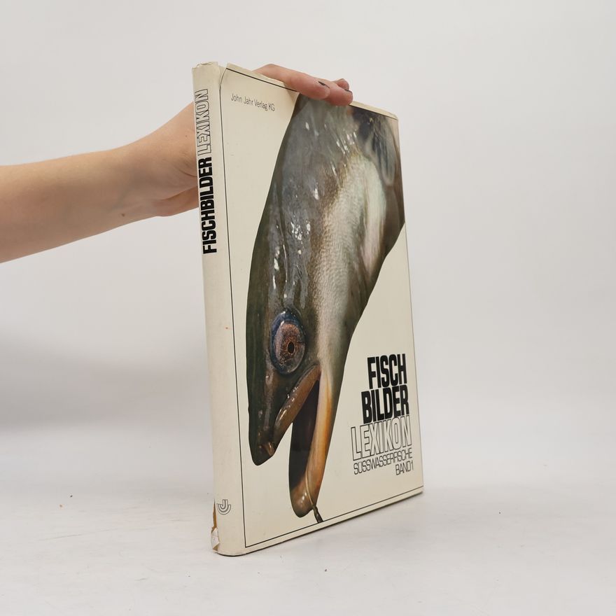 Autorenkollektiv Fisch Bilder Lexikon. Band 1. Süsswasserfische