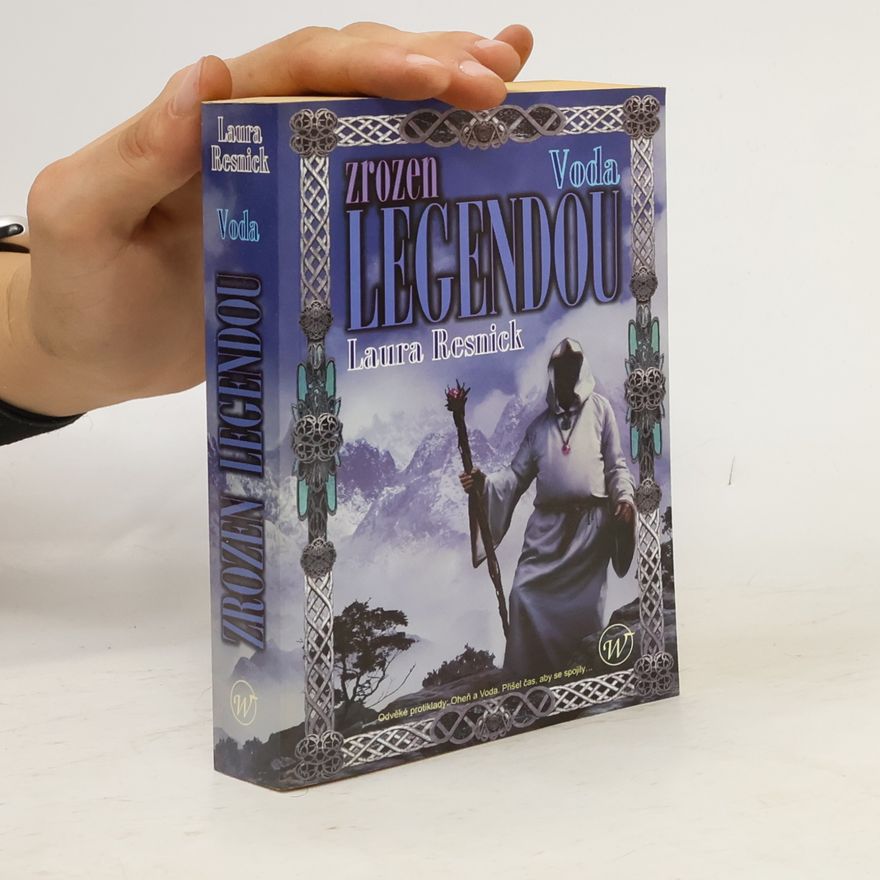 Laura Resnick Zrozen legendou - Voda