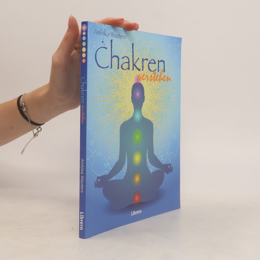 Ambika Wauters Chakren verstehen